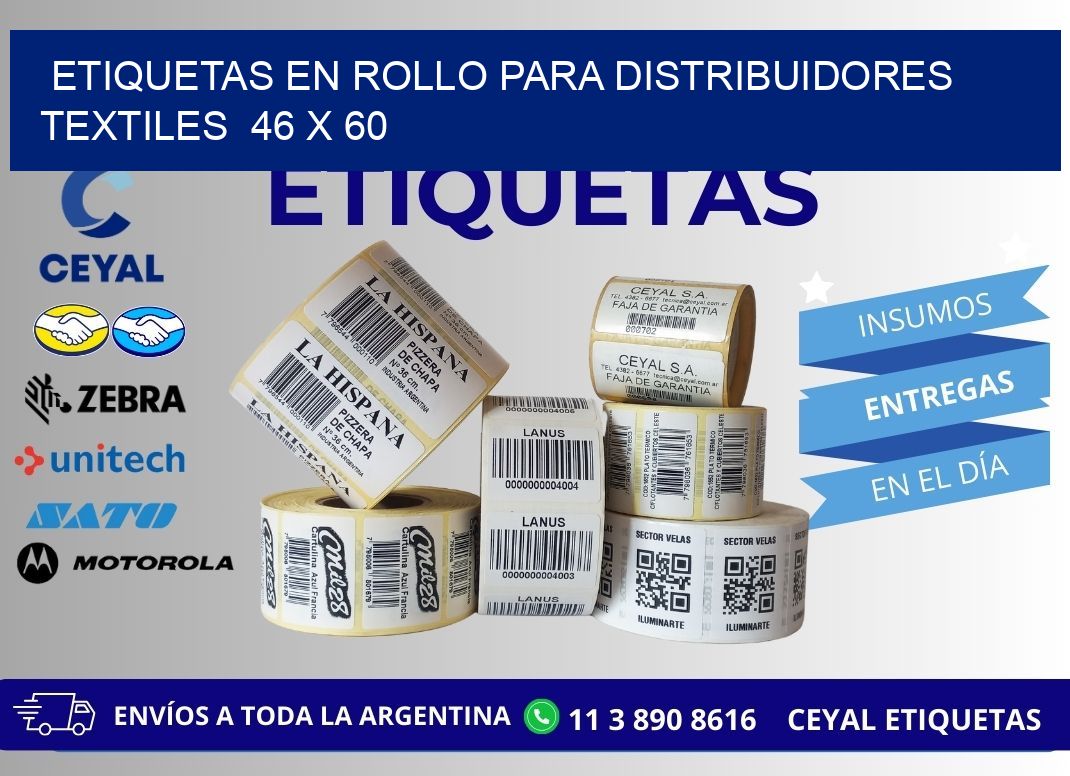 ETIQUETAS EN ROLLO PARA DISTRIBUIDORES TEXTILES  46 x 60