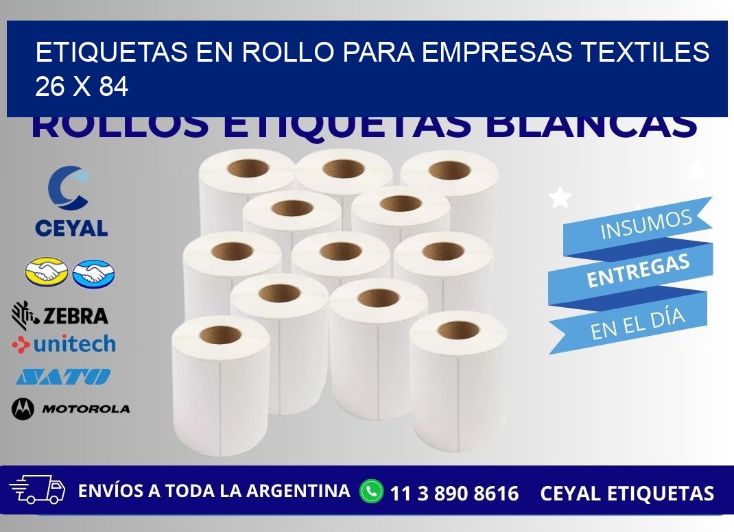 ETIQUETAS EN ROLLO PARA EMPRESAS TEXTILES  26 x 84