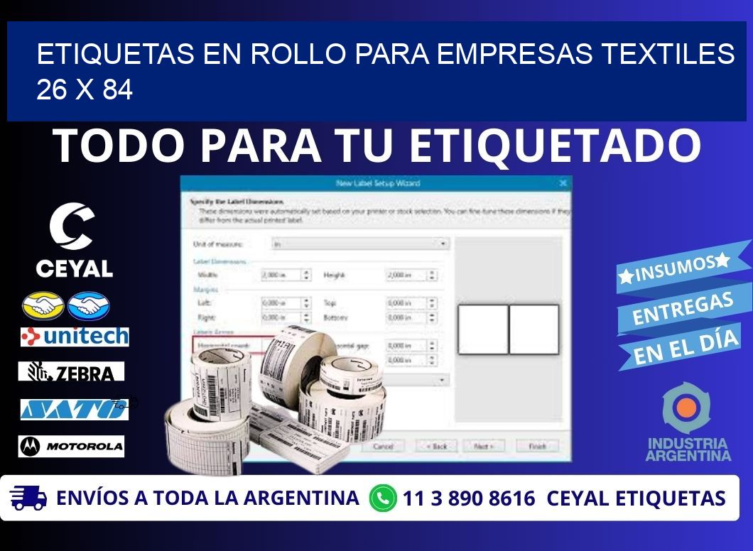 ETIQUETAS EN ROLLO PARA EMPRESAS TEXTILES  26 x 84