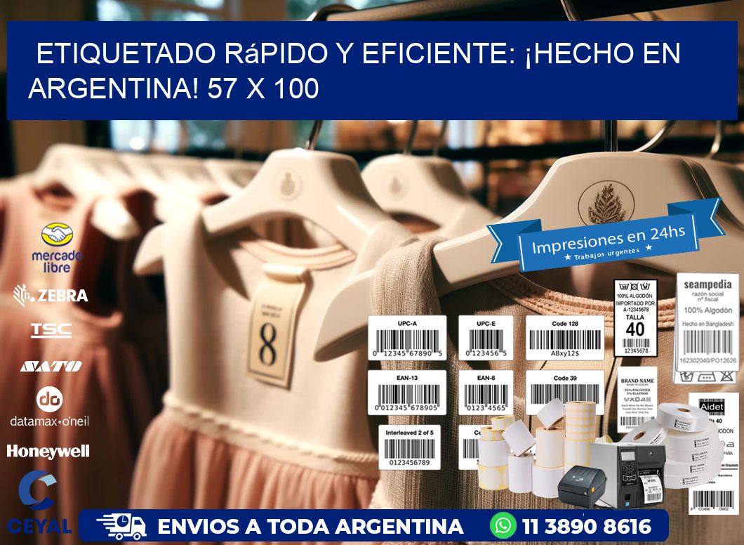 Etiquetado Rápido y Eficiente: ¡Hecho en Argentina! 57 x 100