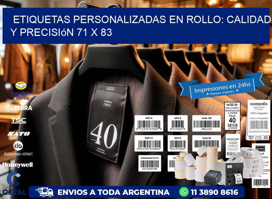 Etiquetas Personalizadas en Rollo: Calidad y Precisión 71 x 83