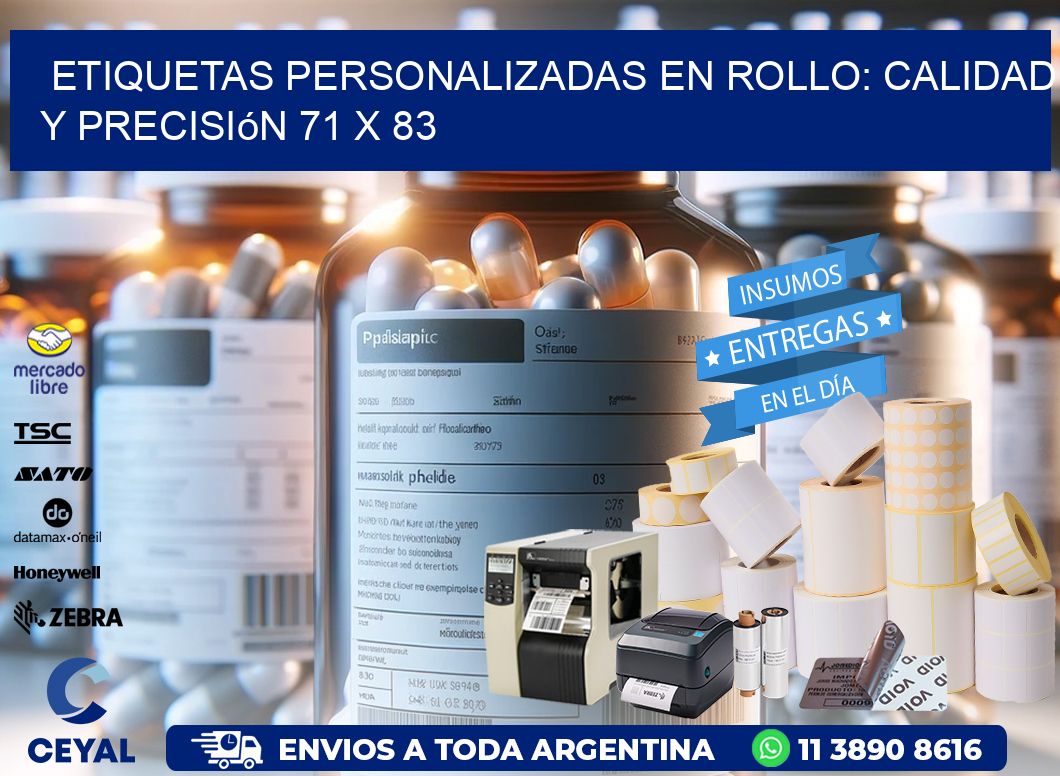 Etiquetas Personalizadas en Rollo: Calidad y Precisión 71 x 83