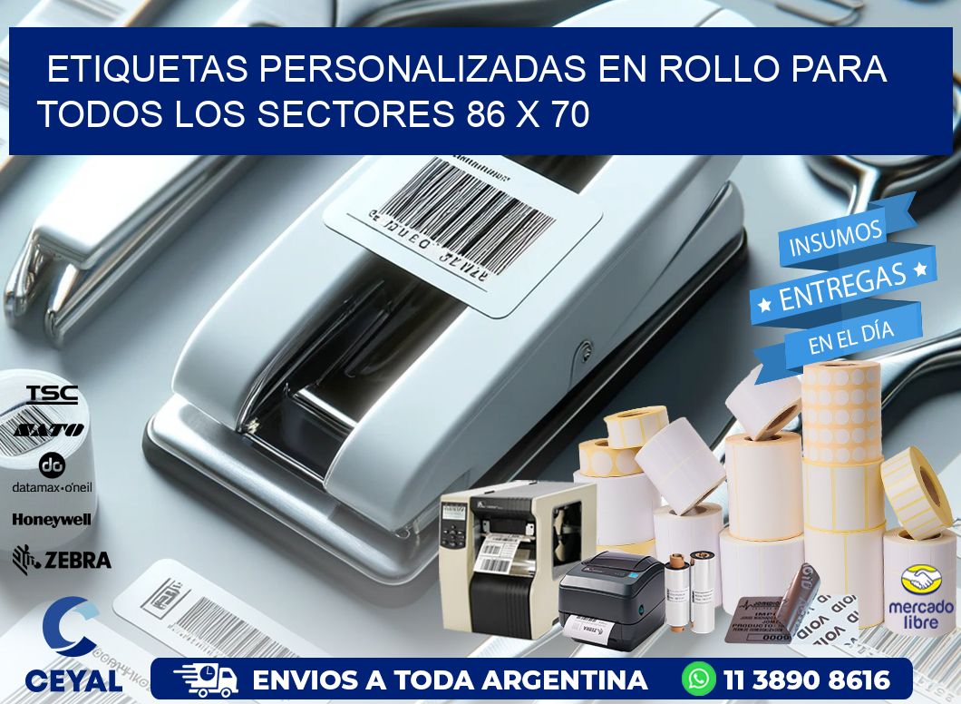 Etiquetas Personalizadas en Rollo para Todos los Sectores 86 x 70