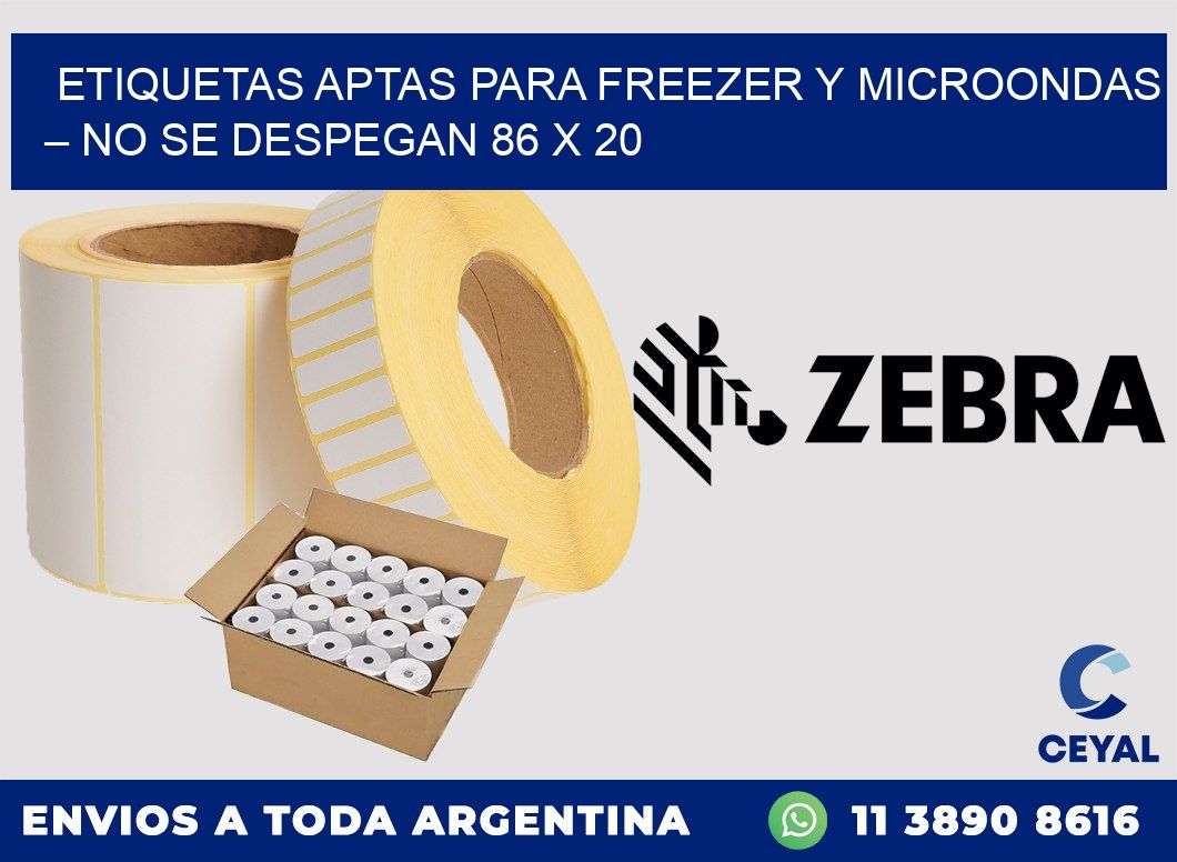 Etiquetas aptas para freezer y microondas – No se despegan 86 x 20