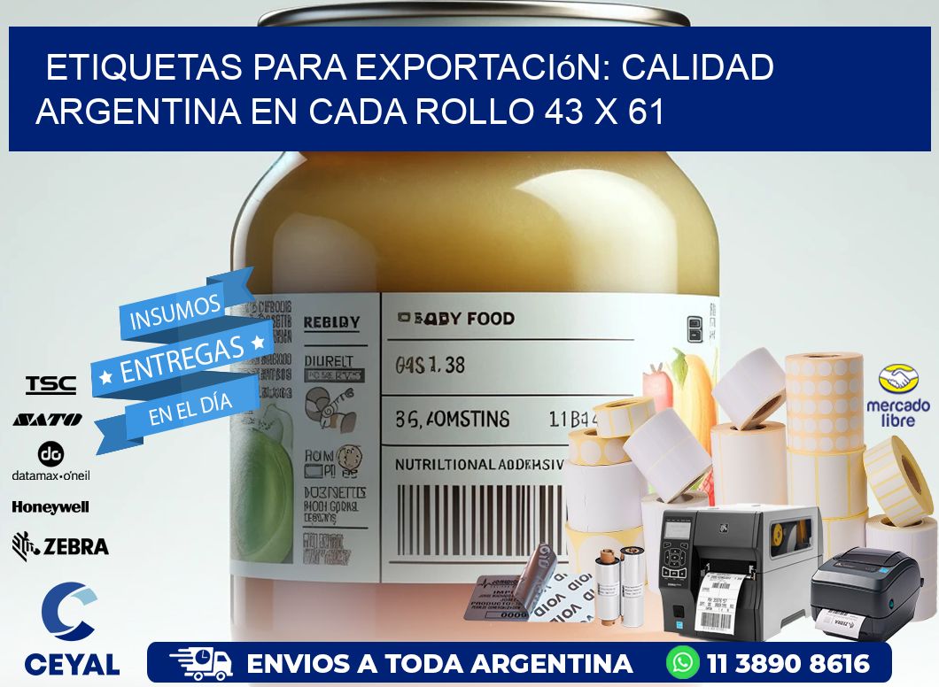 Etiquetas para Exportación: Calidad Argentina en Cada Rollo 43 x 61