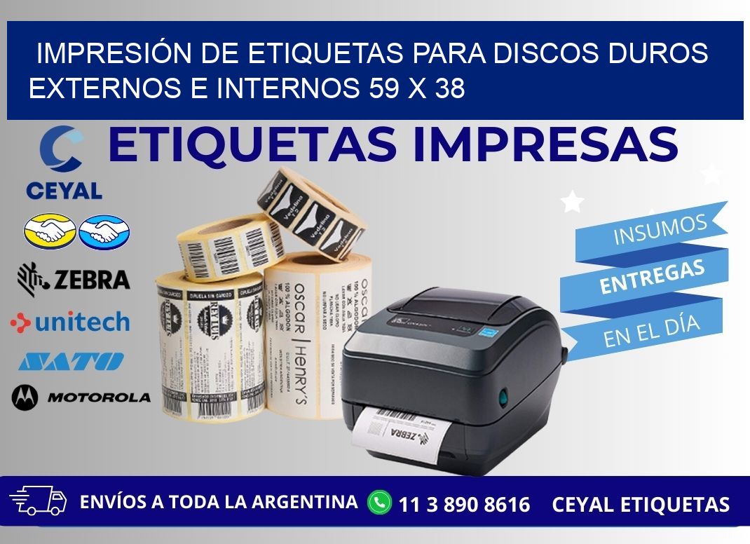 IMPRESIÓN DE ETIQUETAS PARA DISCOS DUROS EXTERNOS E INTERNOS 59 x 38