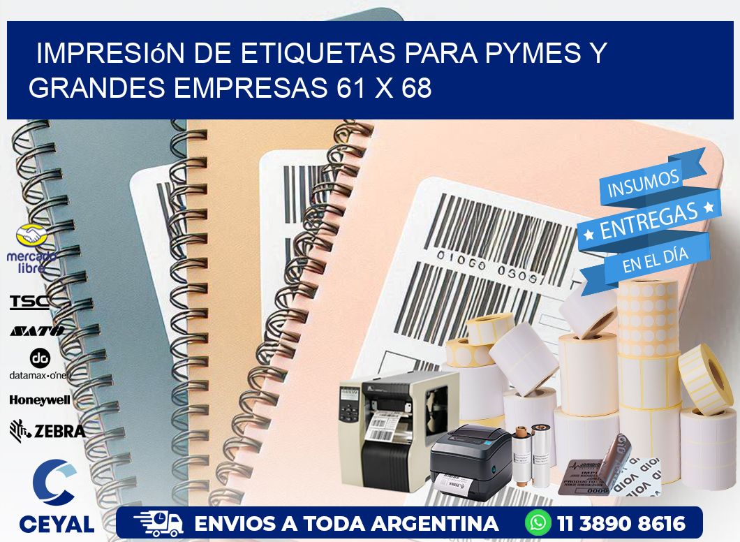 Impresión de Etiquetas para PyMEs y Grandes Empresas 61 x 68