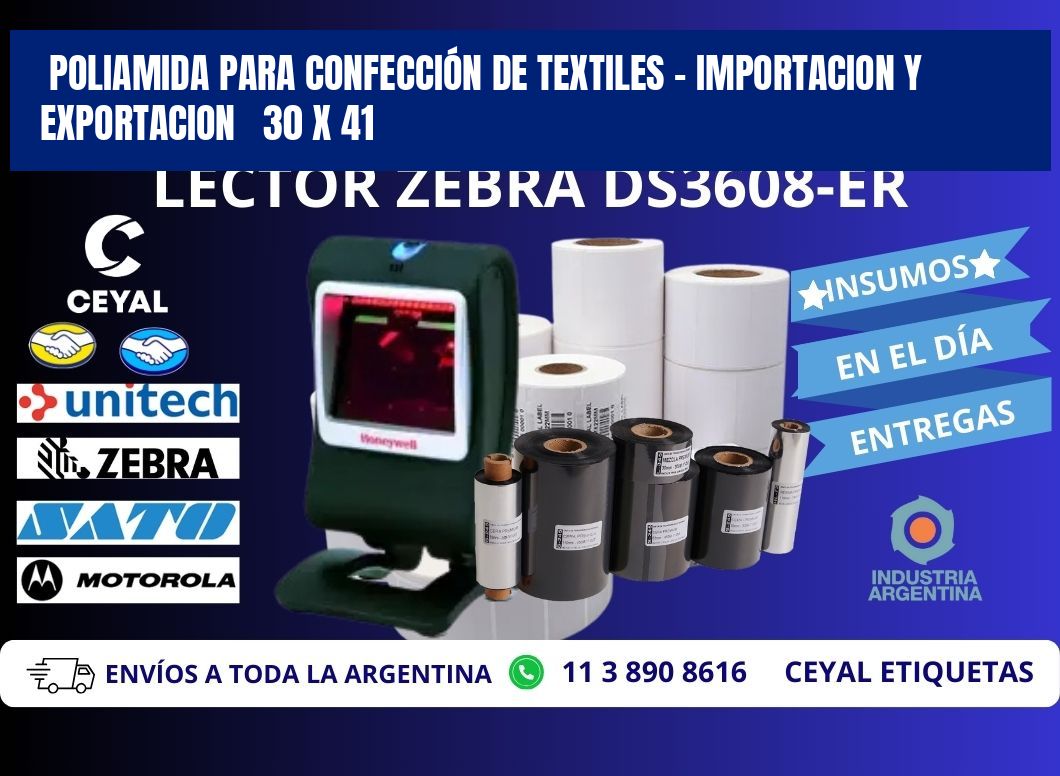 POLIAMIDA PARA CONFECCIÓN DE TEXTILES - IMPORTACION Y EXPORTACION   30 x 41