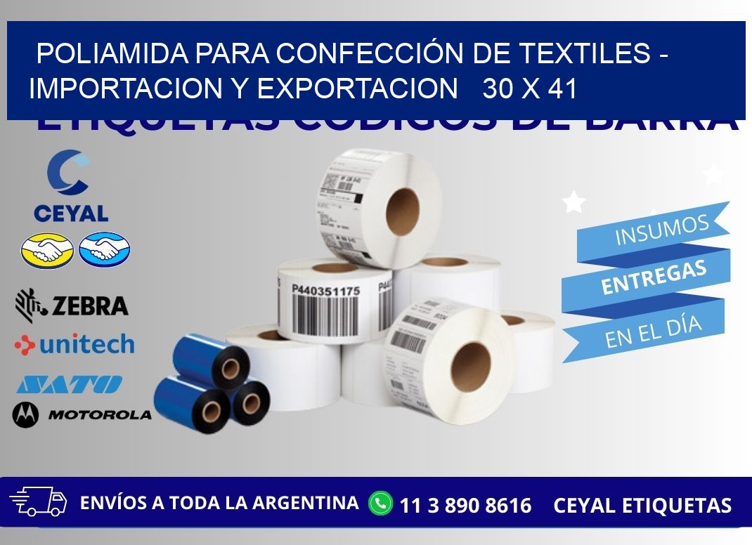 POLIAMIDA PARA CONFECCIÓN DE TEXTILES - IMPORTACION Y EXPORTACION   30 x 41