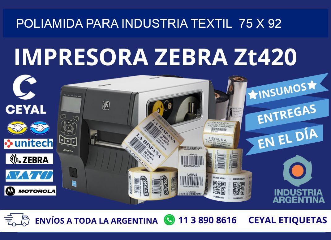 POLIAMIDA PARA INDUSTRIA TEXTIL  75 x 92