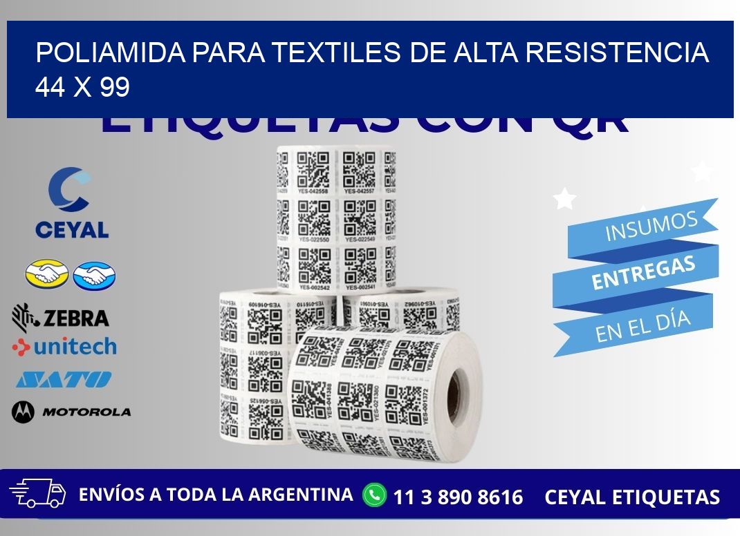 POLIAMIDA PARA TEXTILES DE ALTA RESISTENCIA  44 x 99