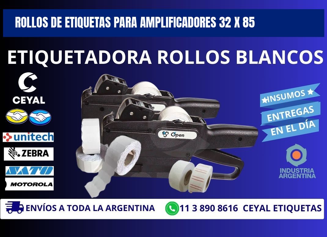 ROLLOS DE ETIQUETAS PARA AMPLIFICADORES 32 x 85