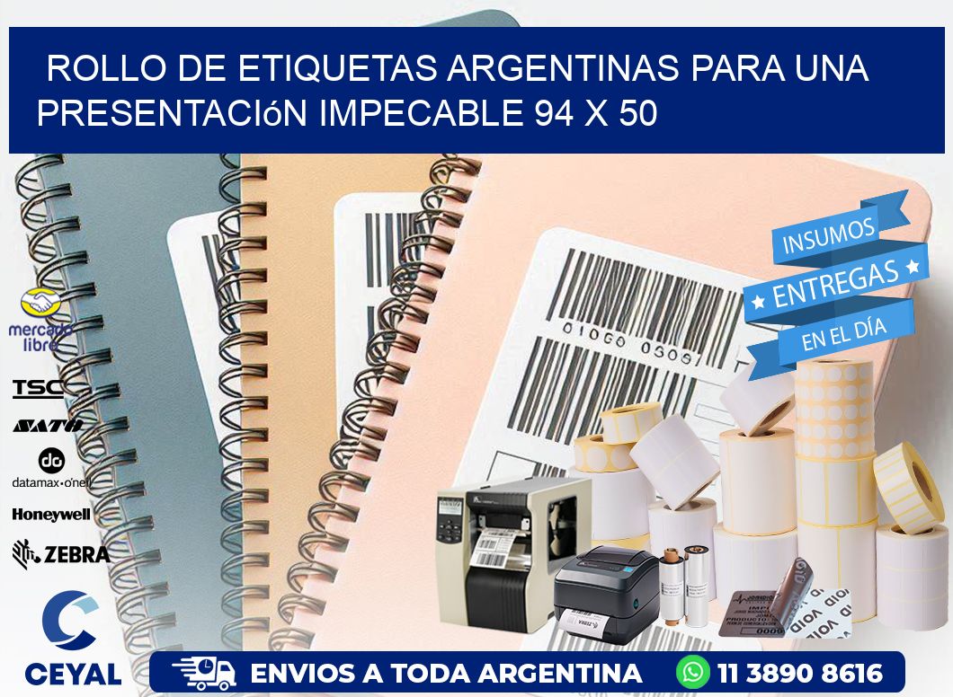 Rollo de Etiquetas Argentinas para una Presentación Impecable 94 x 50