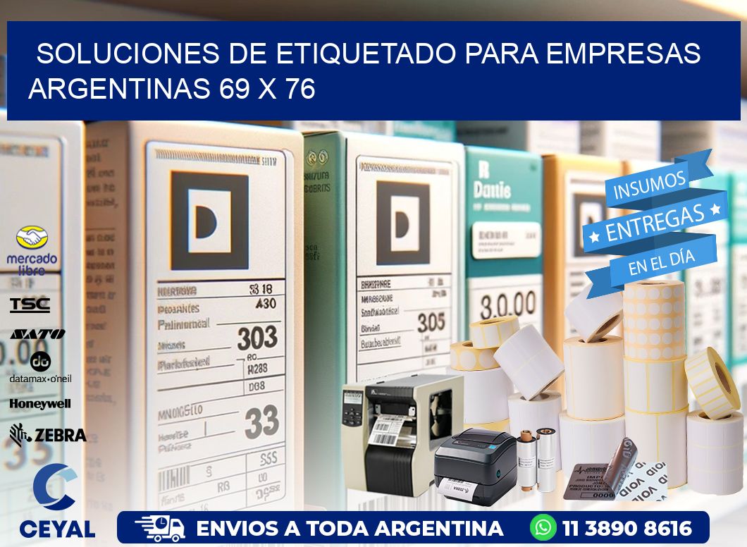 Soluciones de Etiquetado para Empresas Argentinas 69 x 76