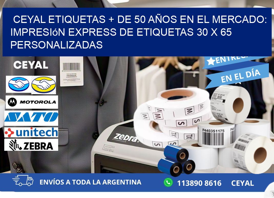 CEYAL ETIQUETAS + DE 50 AÑOS EN EL MERCADO: Impresión Express de Etiquetas 30 x 65 Personalizadas