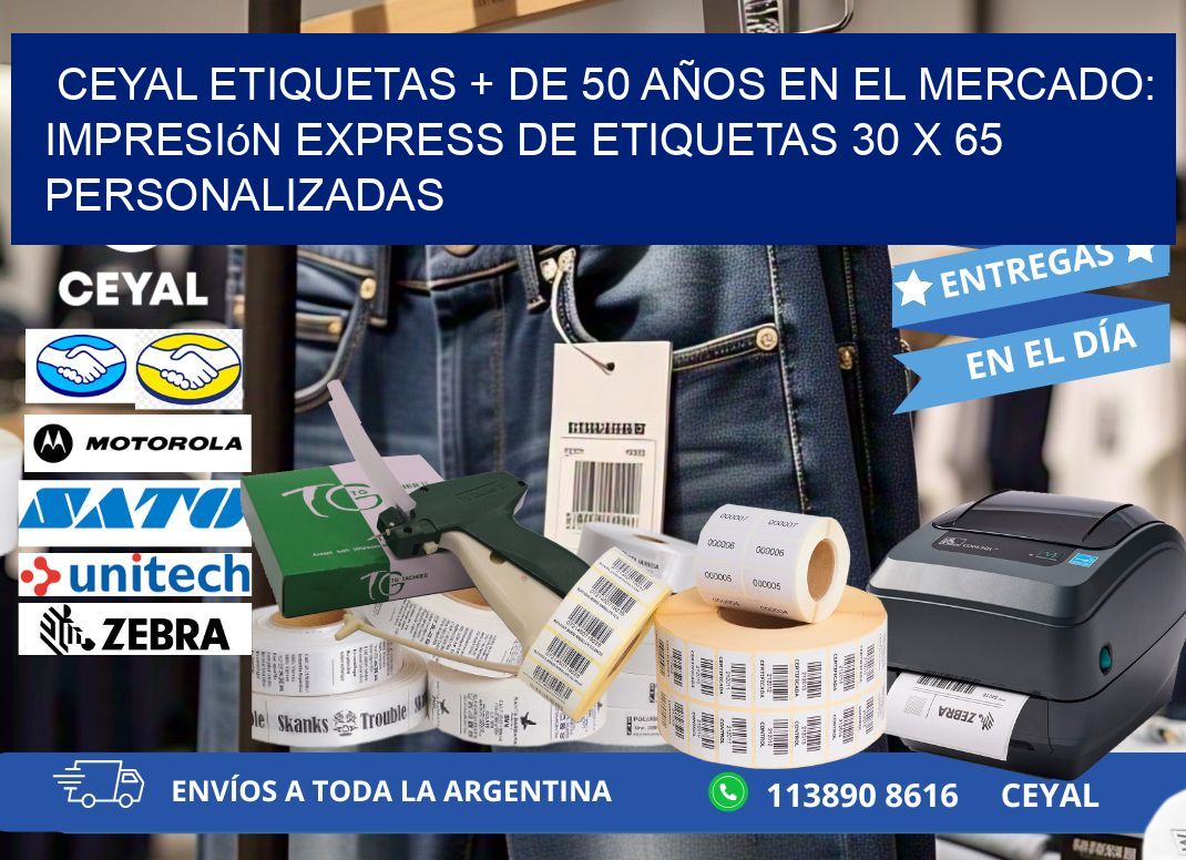 CEYAL ETIQUETAS + DE 50 AÑOS EN EL MERCADO: Impresión Express de Etiquetas 30 x 65 Personalizadas