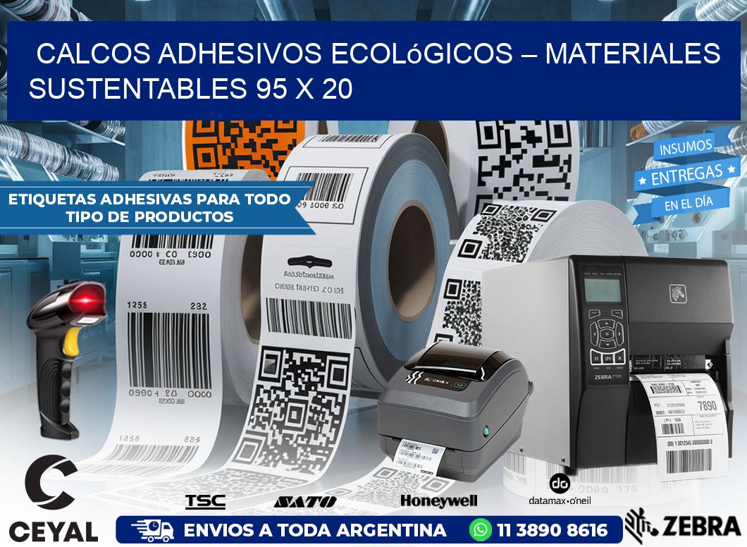 Calcos Adhesivos Ecológicos – Materiales Sustentables 95 x 20