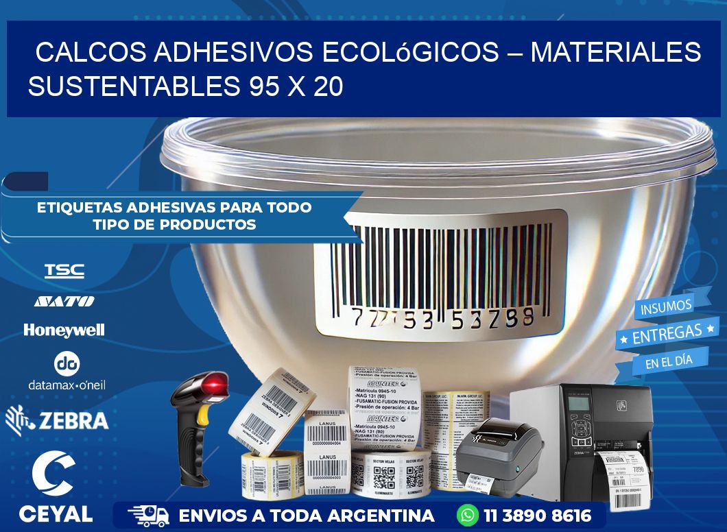 Calcos Adhesivos Ecológicos – Materiales Sustentables 95 x 20