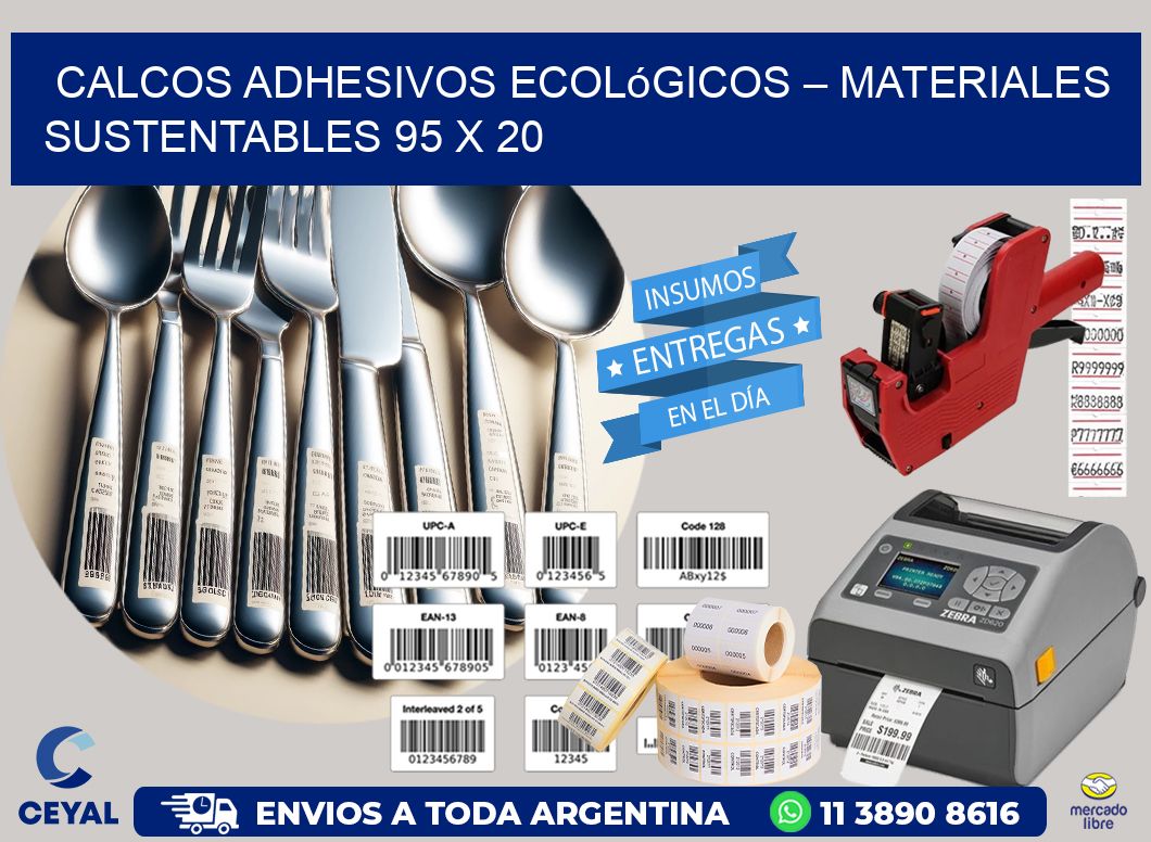 Calcos Adhesivos Ecológicos – Materiales Sustentables 95 x 20