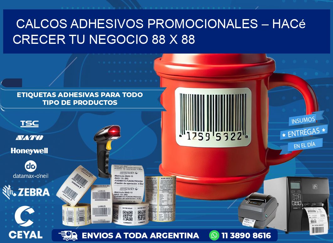 Calcos Adhesivos Promocionales – Hacé Crecer Tu Negocio 88 x 88