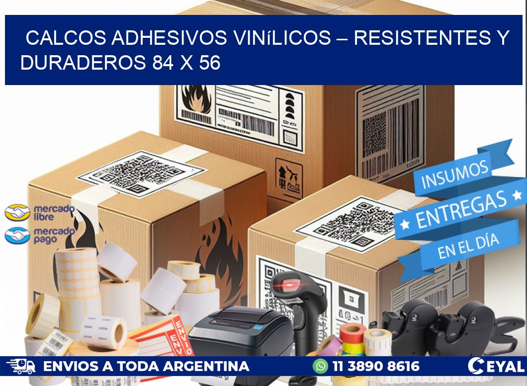 Calcos Adhesivos Vinílicos – Resistentes y Duraderos 84 x 56