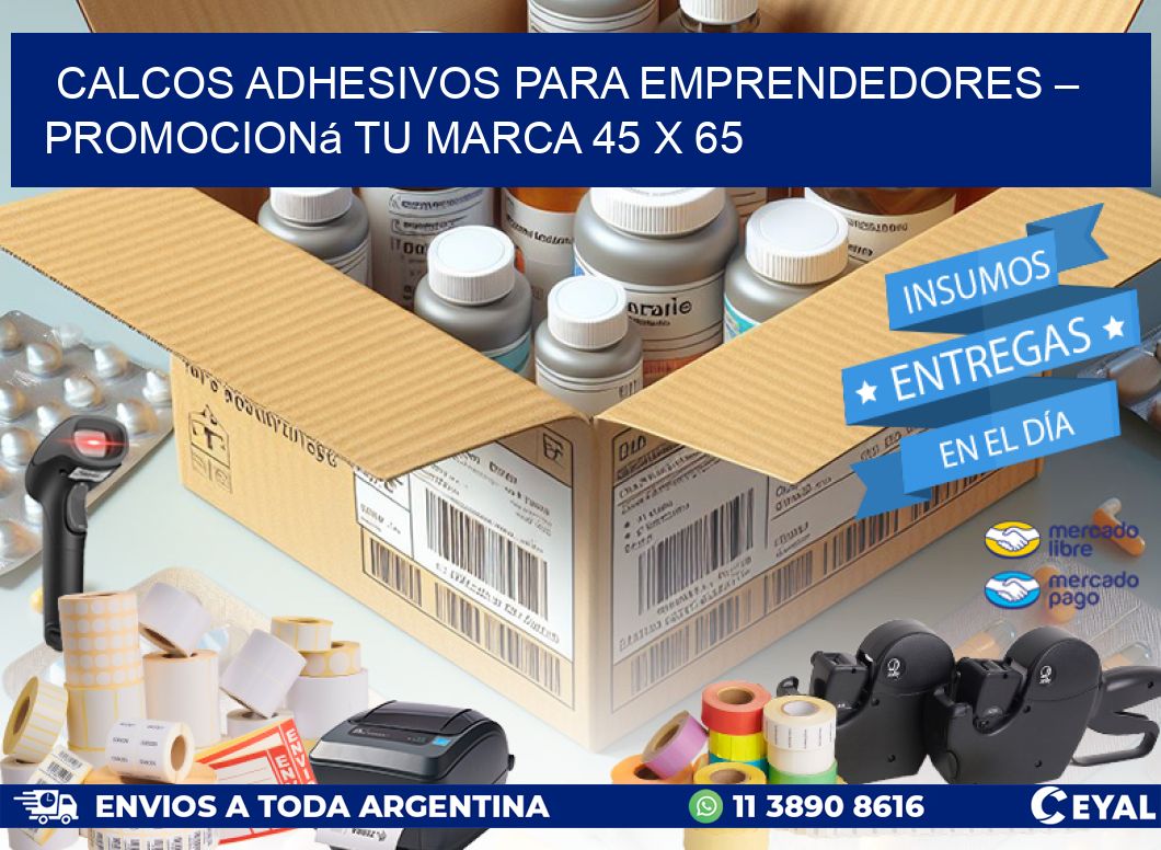 Calcos Adhesivos para Emprendedores – Promocioná Tu Marca 45 x 65