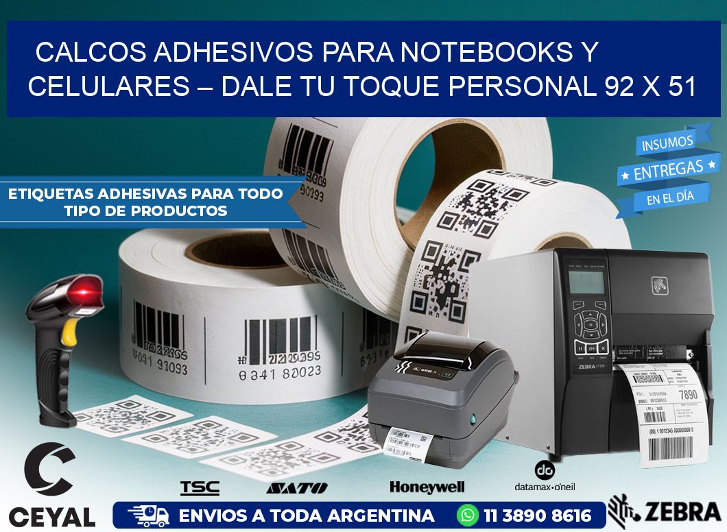 Calcos Adhesivos para Notebooks y Celulares – Dale Tu Toque Personal 92 x 51