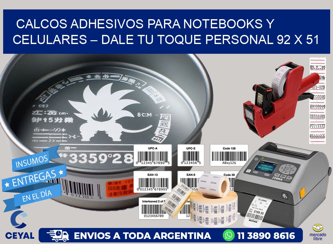 Calcos Adhesivos para Notebooks y Celulares – Dale Tu Toque Personal 92 x 51