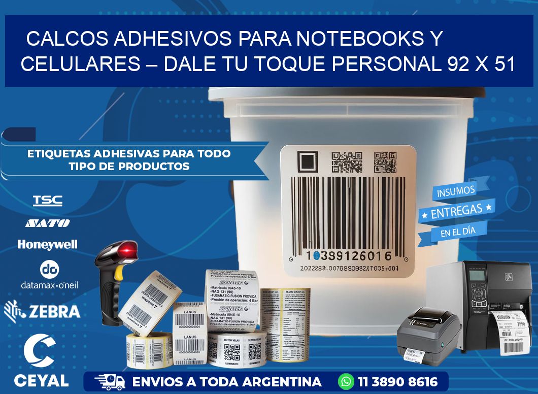 Calcos Adhesivos para Notebooks y Celulares – Dale Tu Toque Personal 92 x 51