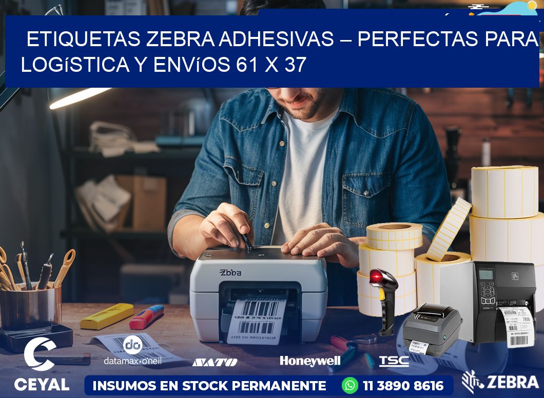 Etiquetas Zebra Adhesivas – Perfectas para Logística y Envíos 61 x 37