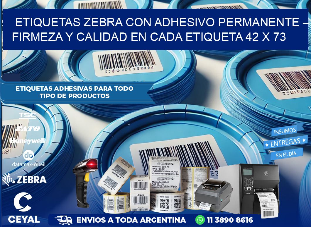 Etiquetas Zebra con Adhesivo Permanente – Firmeza y Calidad en Cada Etiqueta 42 x 73