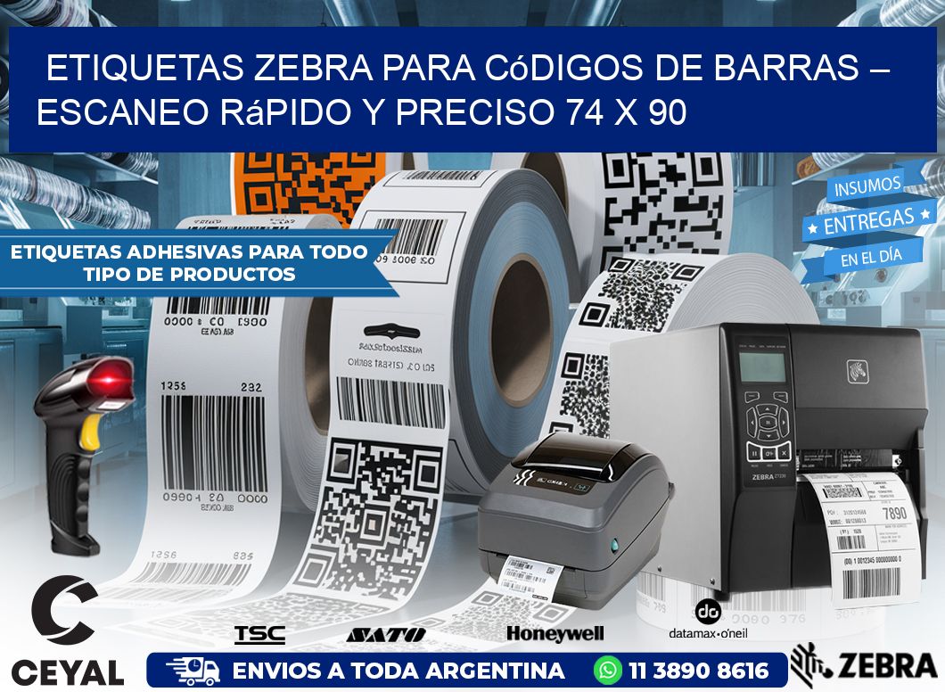 Etiquetas Zebra para Códigos de Barras – Escaneo Rápido y Preciso 74 x 90