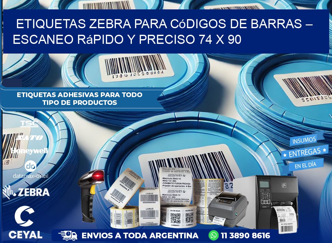 Etiquetas Zebra para Códigos de Barras – Escaneo Rápido y Preciso 74 x 90