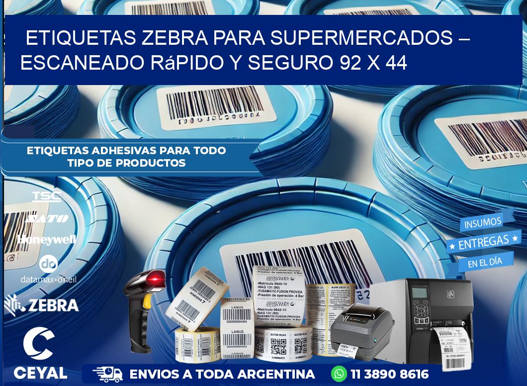 Etiquetas Zebra para Supermercados – Escaneado Rápido y Seguro 92 x 44