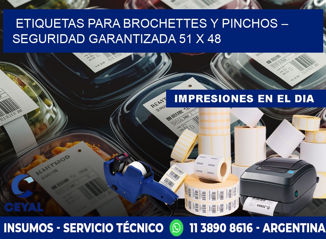 Etiquetas para brochettes y pinchos – Seguridad garantizada 51 x 48