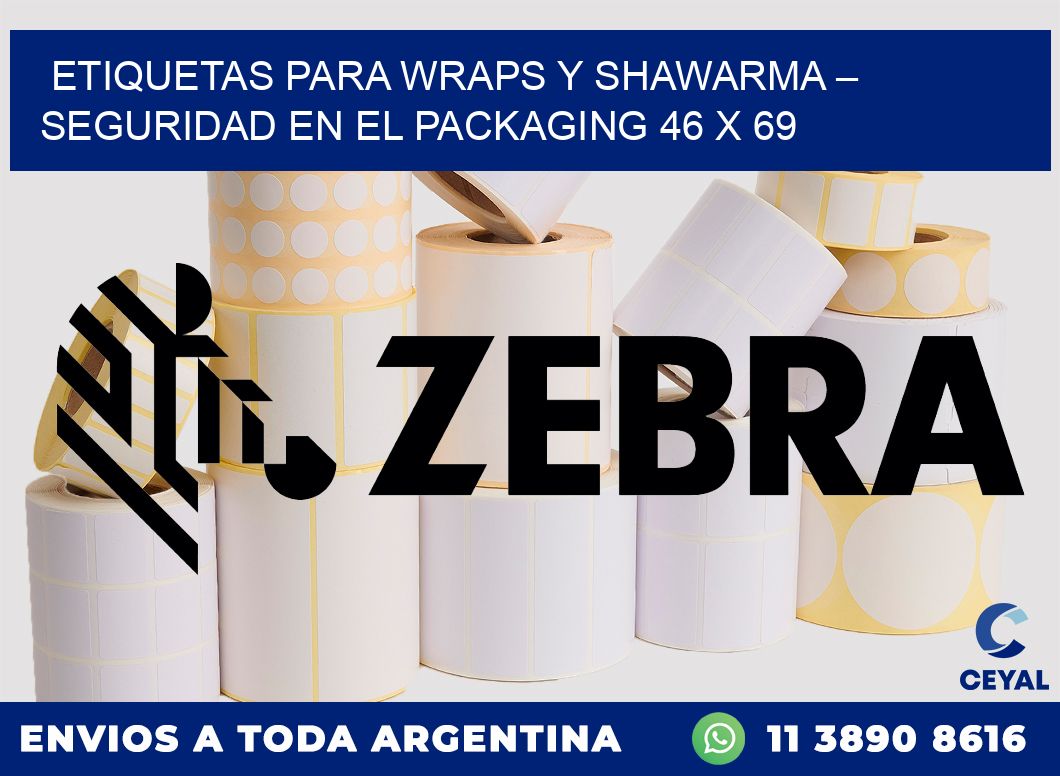 Etiquetas para wraps y shawarma – Seguridad en el packaging 46 x 69