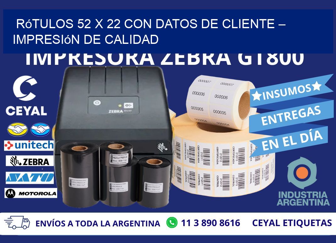 Rótulos 52 x 22 con Datos de Cliente – Impresión de Calidad