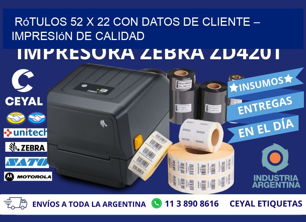 Rótulos 52 x 22 con Datos de Cliente – Impresión de Calidad