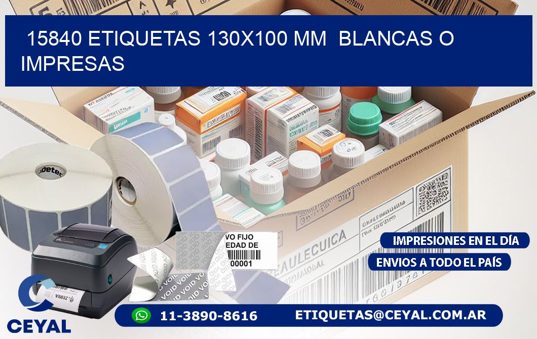 15840 ETIQUETAS 130x100 mm  BLANCAS O IMPRESAS