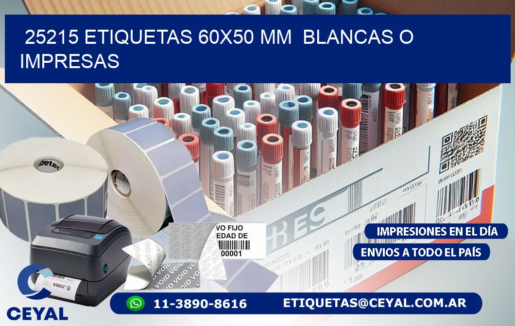 25215 ETIQUETAS 60x50 mm  BLANCAS O IMPRESAS