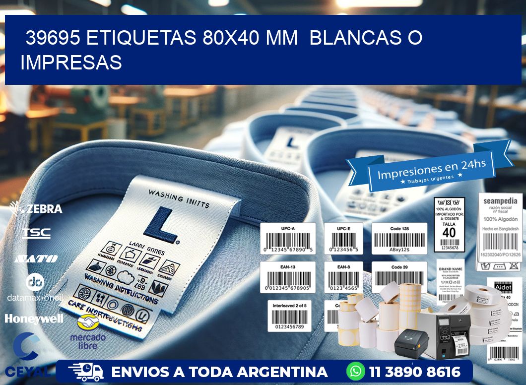 39695 ETIQUETAS 80x40 mm  BLANCAS O IMPRESAS