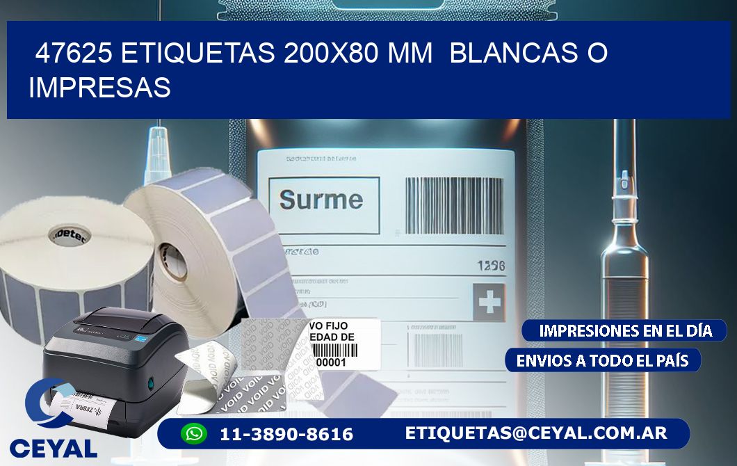 47625 ETIQUETAS 200×80 mm  BLANCAS O IMPRESAS