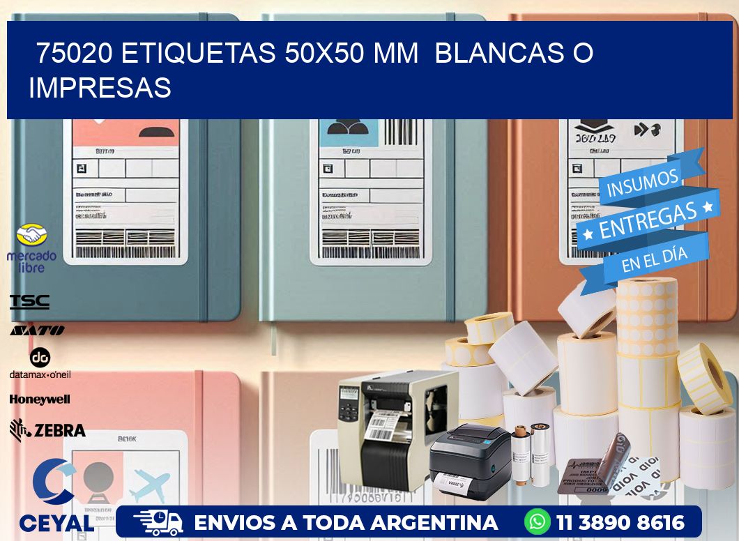 75020 ETIQUETAS 50x50 mm  BLANCAS O IMPRESAS