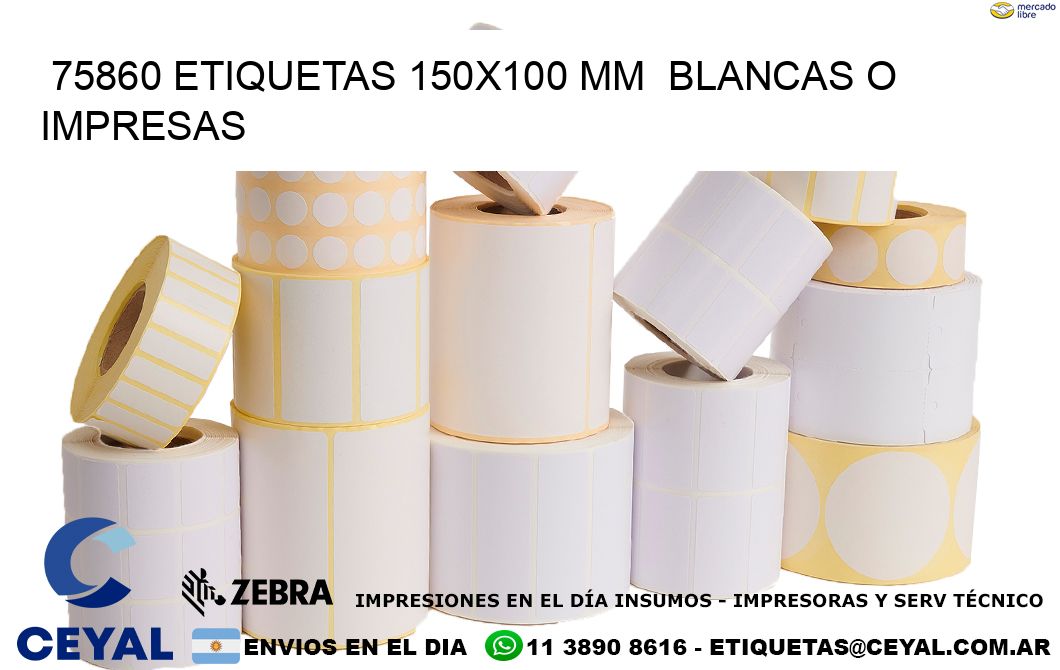 75860 ETIQUETAS 150x100 mm  BLANCAS O IMPRESAS