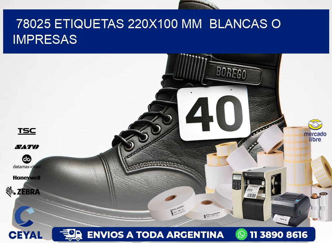 78025 ETIQUETAS 220x100 mm  BLANCAS O IMPRESAS