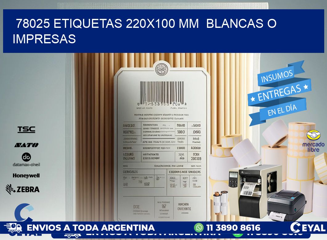 78025 ETIQUETAS 220x100 mm  BLANCAS O IMPRESAS