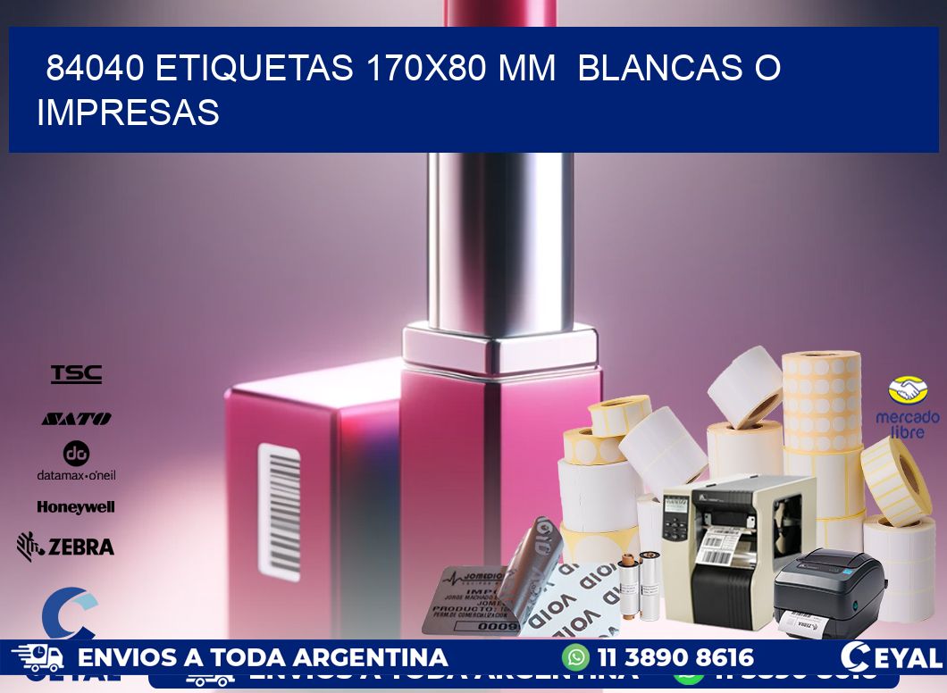 84040 ETIQUETAS 170×80 mm  BLANCAS O IMPRESAS