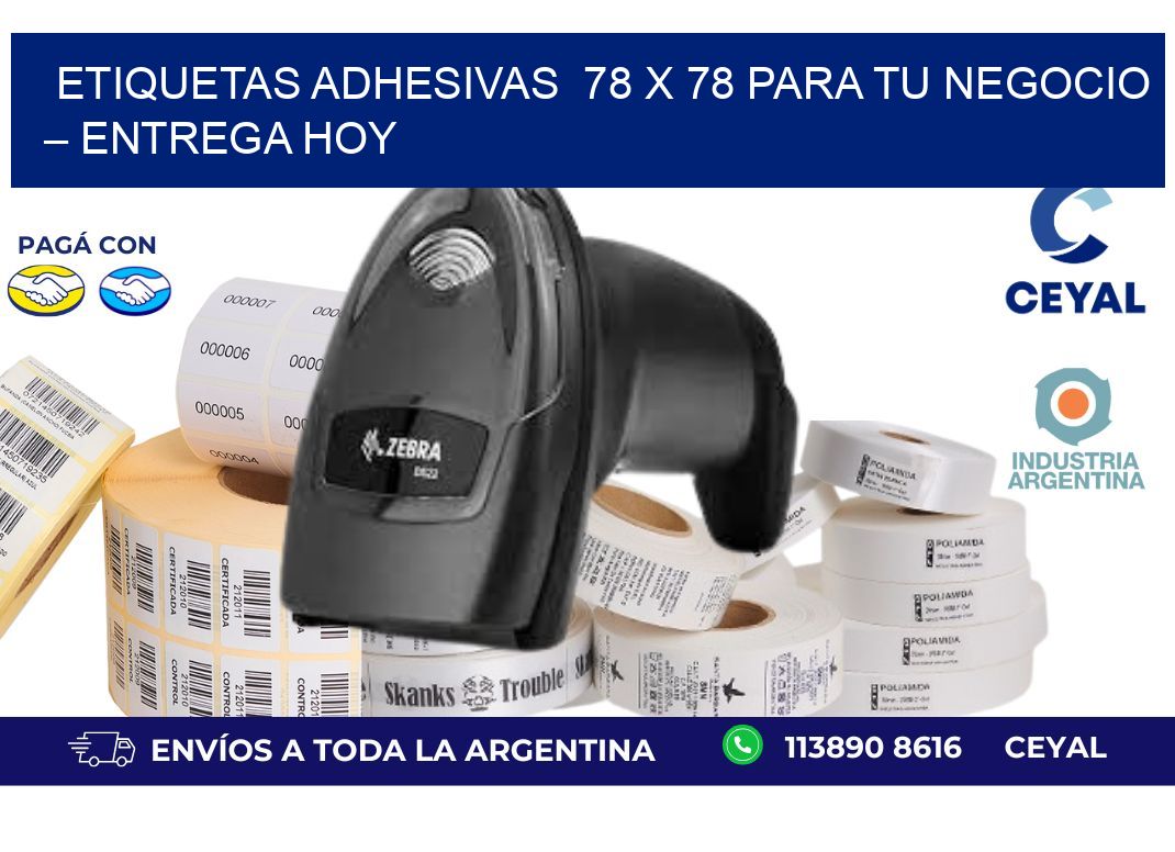 Etiquetas Adhesivas  78 x 78 para Tu Negocio – Entrega Hoy
