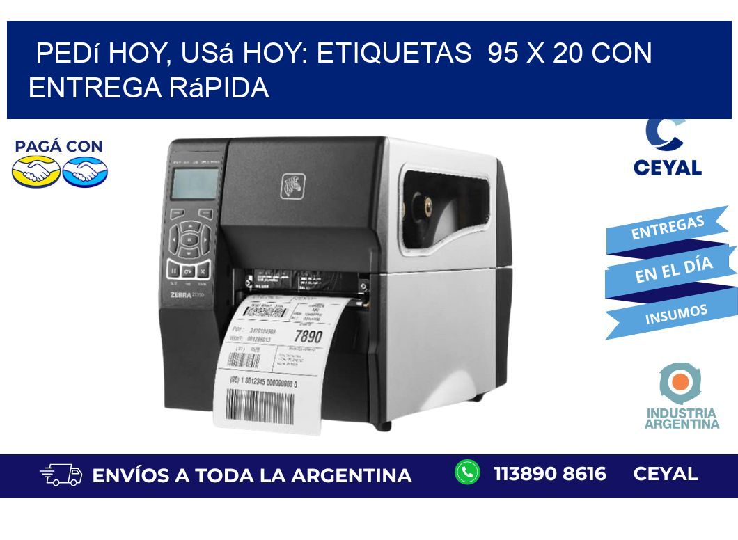 Pedí Hoy, Usá Hoy: Etiquetas  95 x 20 con Entrega Rápida