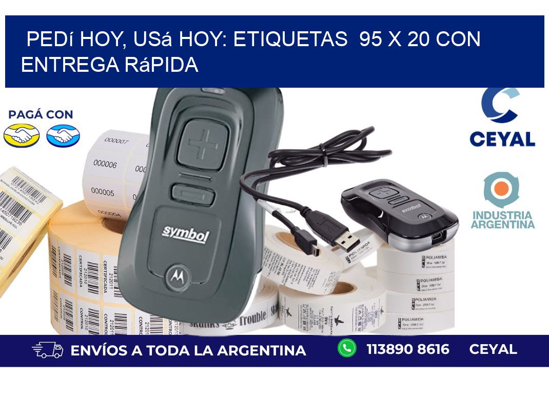 Pedí Hoy, Usá Hoy: Etiquetas  95 x 20 con Entrega Rápida